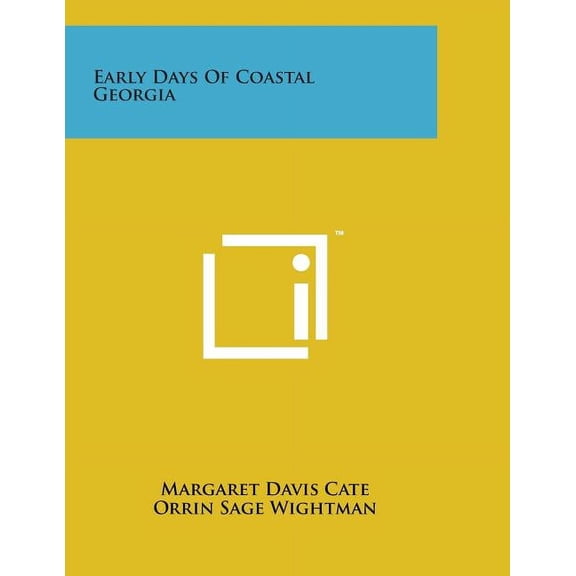 Early Days Of Coastal Georgia (Paperback)