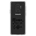 thumbnail image 1 of DistinctInk Clear Shockproof Hybrid Case for Samsung Galaxy S9+ PLUS (6.2" Screen) - TPU Bumper Acrylic Back Tempered Glass Screen Protector - Mama Needs Some Coffee, 1 of 5