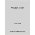 thumbnail image 1 of Pre-Owned Christian primer (Hardcover) 0880280123 9780880280129, 1 of 1
