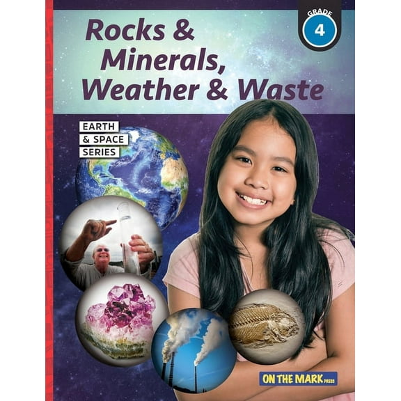 Rocks & Minerals, Weather & Waste - Earth Science Grade 4 (Paperback)