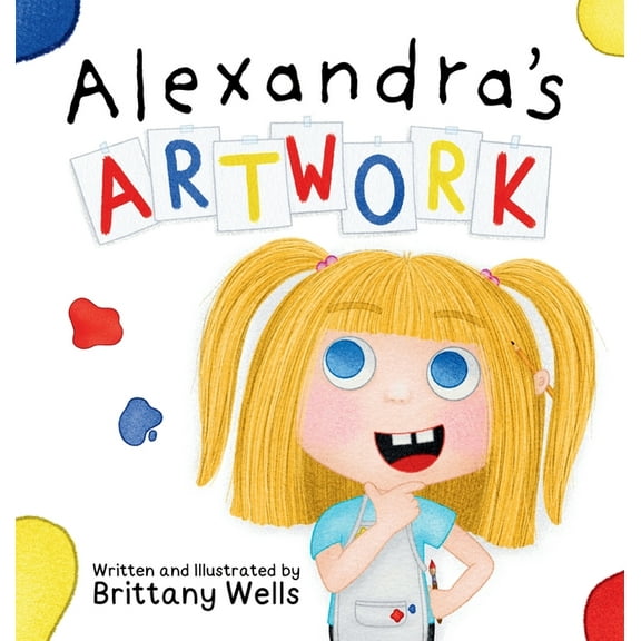 Alexandra's Artwork, (Hardcover)