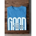 thumbnail image 3 of Good Life Quote T-Shirt Men -Image by Shutterstock, Male Medium, 3 of 4