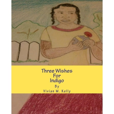 Three Wishes for Indigo: Frances Barker
