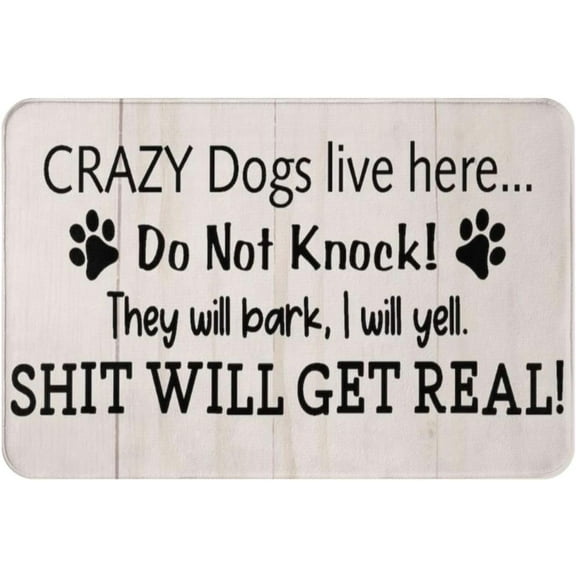 Doormat - "Crazy Dogs Live Here" Non-Slip, Absorbent, Front Porch Gift, 17x30 Inch