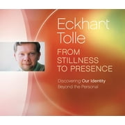 From Stillness to Presence : Discovering Our Identity Beyond the Personal