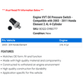 thumbnail image 2 of Engine VVT Pressure Switch - Compatible with 2003 - 2011 Honda Element 2.4L 4-Cylinder 2004 2005 2006 2007 2008 2009 2010, 2 of 2