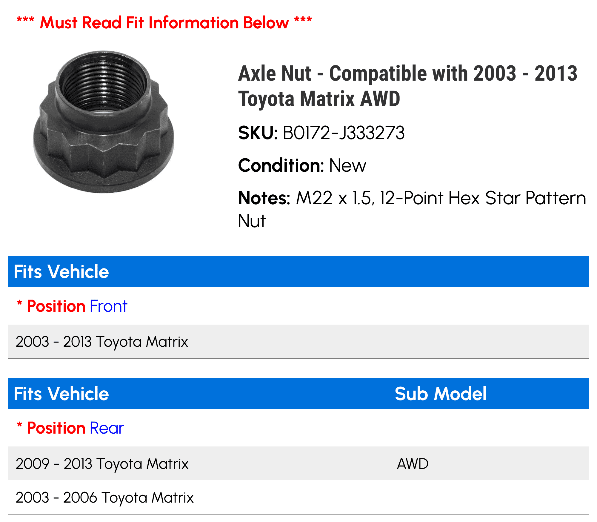 Axle Nut - Compatible with 2003 - 2013 Toyota Matrix AWD