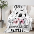 thumbnail image 5 of Just A Girl Who Loves Soccer Blanket Throw, Flannel Fleece Microfiber Lightweight Soft Cozy Luxury for All Season in Home Bed Sofa Chairs Dorm 60"x50" Blanket for Teens, 5 of 6