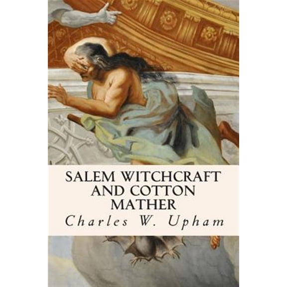 Pre-Owned Salem Witchcraft and Cotton Mather, (Paperback)