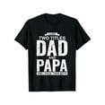 thumbnail image 1 of [100% algodón] Camiseta genial con doble título de papá y papá para padres increíbles, regalo del Día del Padre, ropa de hombre, camiseta gráfica informal de manga corta, 1 of 6