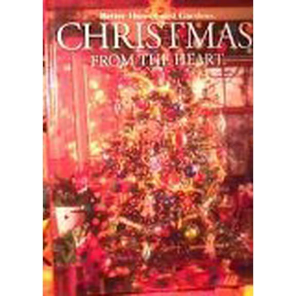 Pre-Owned Christmas From the Heart (Better Homes and Gardens Creative Collection, 11), 9780696215131, 0696215136, Hardcover,