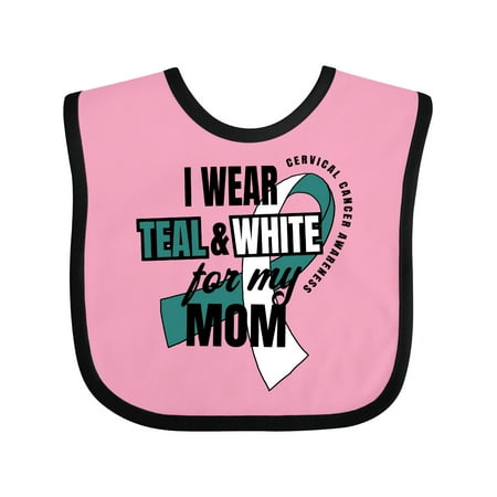 

Inktastic I Wear Teal and White for My Mom Cervical Cancer Awareness Gift Baby Boy or Baby Girl Bib