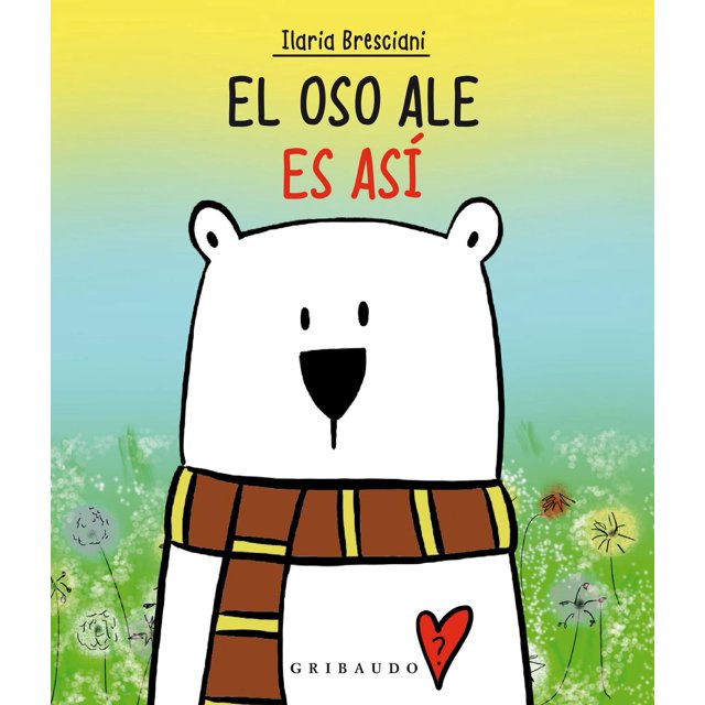 Él Oso Ale Gribaudo 9788417127985