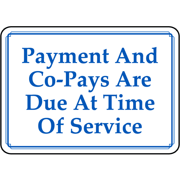 Payment is due. Payment sign. Read Labels sign. Pay dues