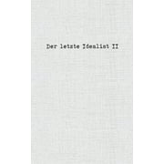 Der letzte Idealist II (Paperback)