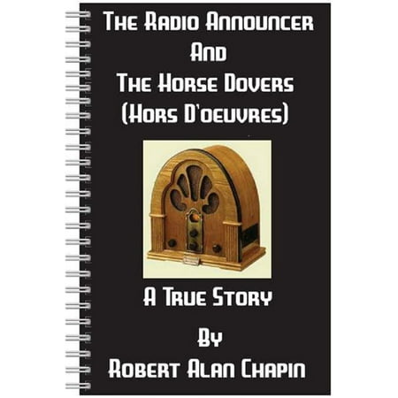 The Radio Announcer And The Horse Dovers (Hors D'oeuvres) -