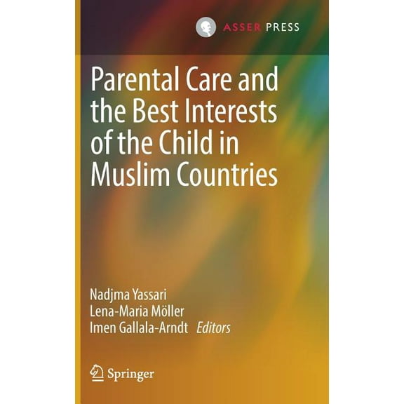 Parental Care and the Best Interests of the Child in Muslim Countries, (Hardcover)