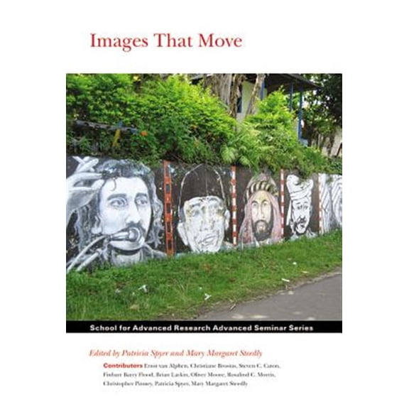 Pre-Owned School for Advanced Research Advanced Seminar: Images That Move (Paperback)