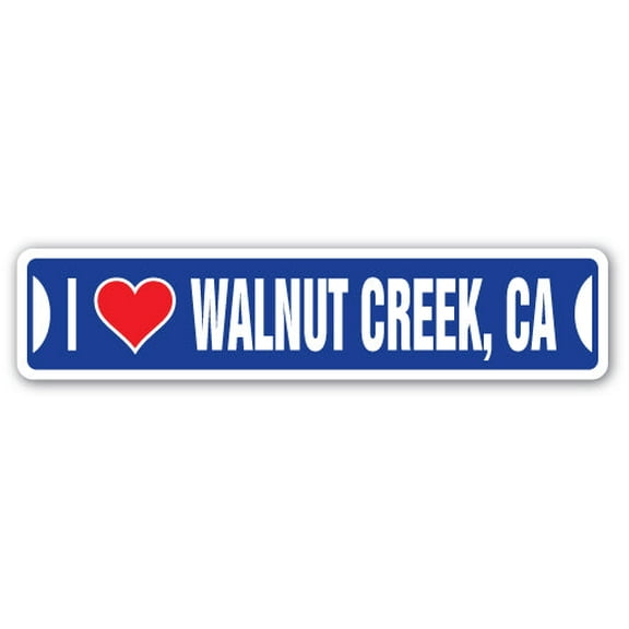 I LOVE WALNUT CREEK CALIFORNIA Street Sign ca city state us wall road décor gift