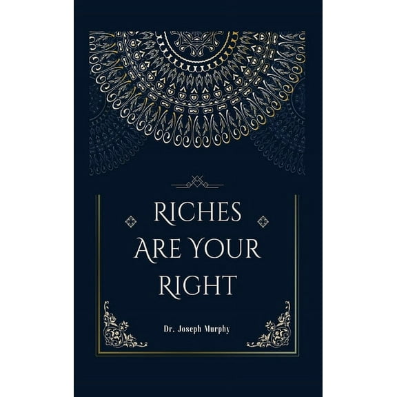 Riches Are Your Right, (Hardcover)