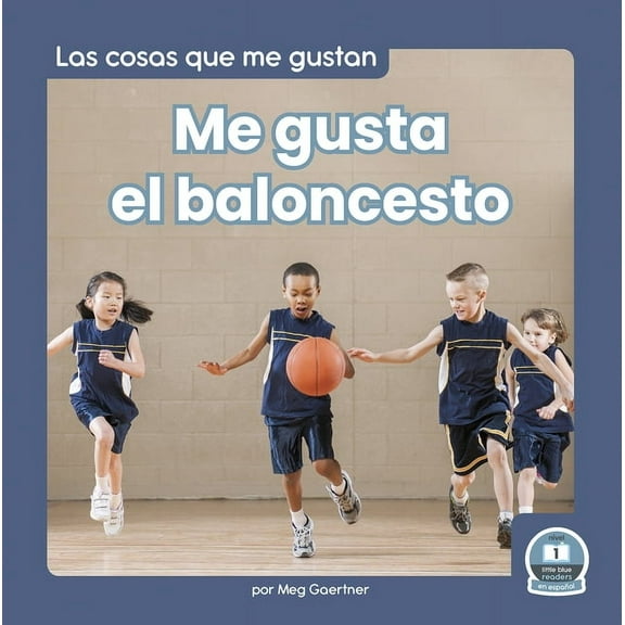 Me Gusta El Baloncesto (I Like Basketball) (Hardcover)