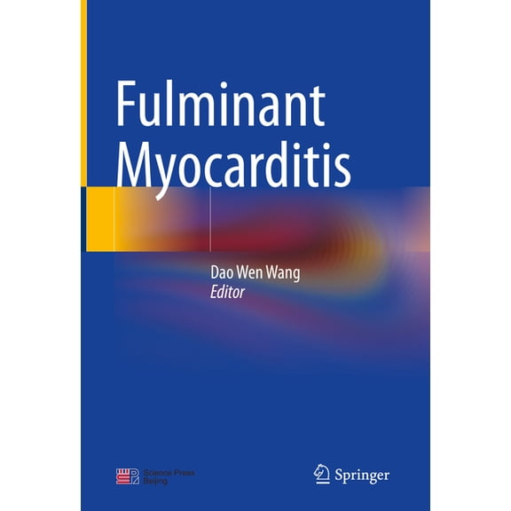 Fulminant Myocarditis, (Hardcover)