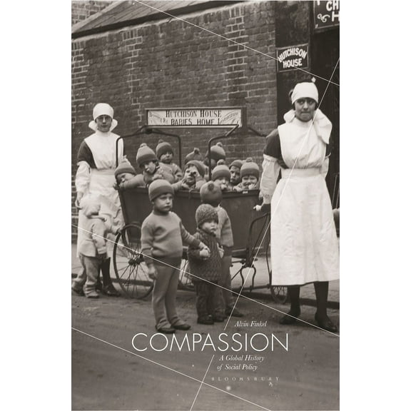 Compassion: A Global History of Social Policy, (Hardcover)