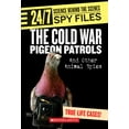 thumbnail image 1 of Pre-Owned The Cold War Pigeon Patrols: And Other Animal Spies (Library Binding) 0531120813 9780531120811, 1 of 1