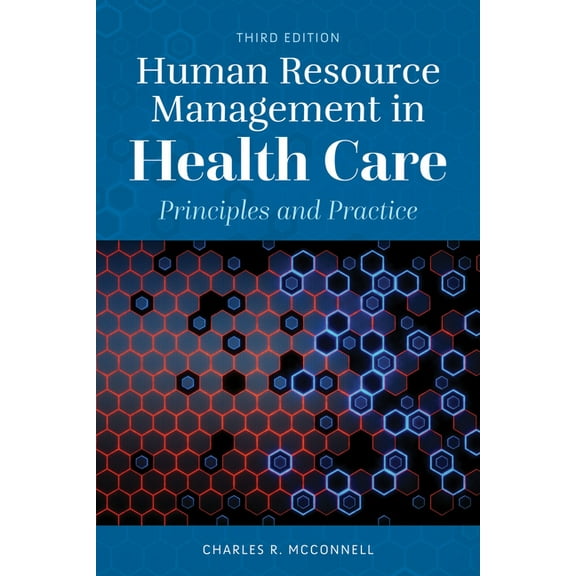 Human Resource Management in Health Care: Principles and Practice (Paperback)