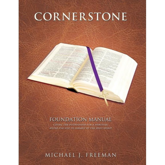Cornerstone Foundation Manual, (Paperback)