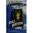 thumbnail image 1 of Pre-Owned The Life and Times of the Thunderbolt Kid: A Memoir, 9780767919364, 076791936X, Hardcover,, 1 of 1