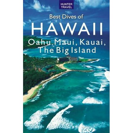 Best Dives of Hawaii - eBook (Best Hawaiian Island To Retire)