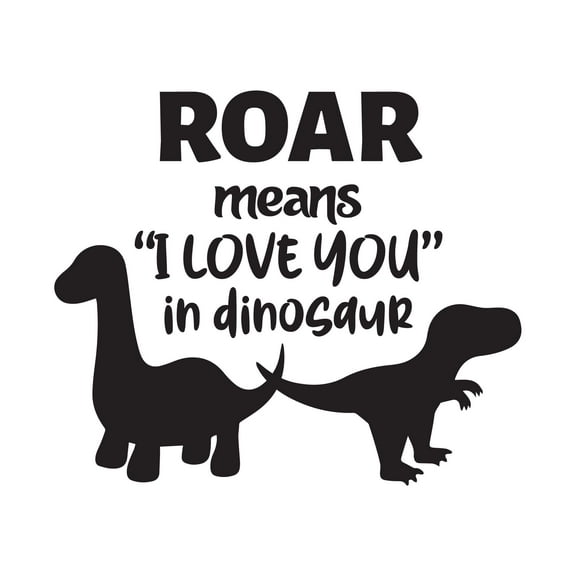 Roar Means I Love You In Dinosaur Cartoon Dinosaurs Kids Room Vinyl Wall Decor Wall Art Sticker Designs Vinyl Stickers For Home House Walls Rooms Windows Bedroom Decoration Size (12x12 inch)