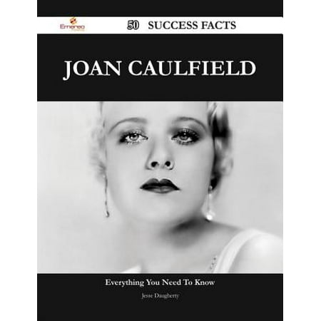 Joan Caulfield 50 Success Facts - Everything you need to know about Joan Caulfield -