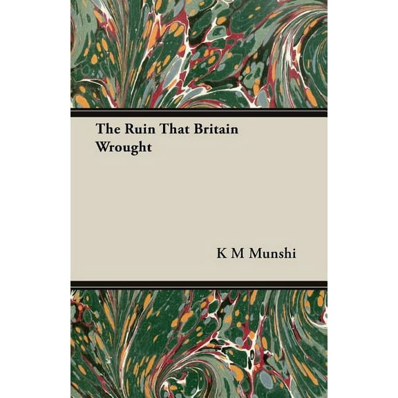 The Ruin That Britain Wrought, (Paperback)