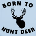 thumbnail image 2 of CafePress - Born To Hunt Deer Body Suit - Baby Light Bodysuit, Size Newborn - 24 Months, 2 of 4