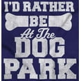 thumbnail image 2 of Rather Be Dog Park Pet Puppy Owner Sweatshirt for Men or Women Brisco Brands S, 2 of 6