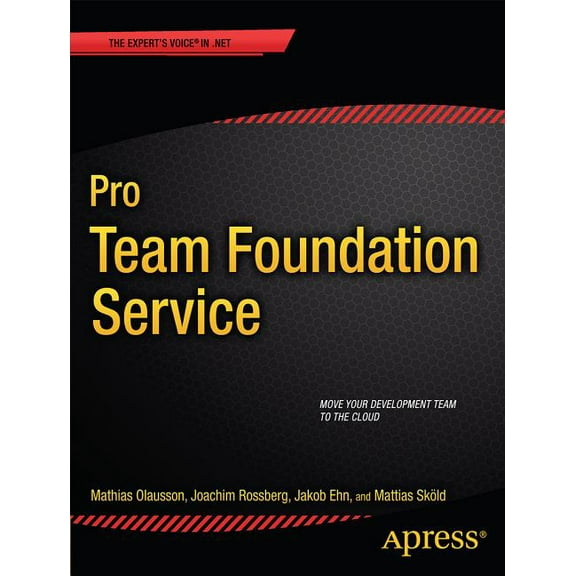 Expert's Voice in .NET Pro Team Foundation Service, (Paperback)