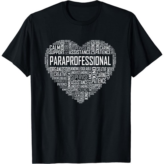 Paraprofessional Heart Appreciation Gift T-Shirt Black X-Large