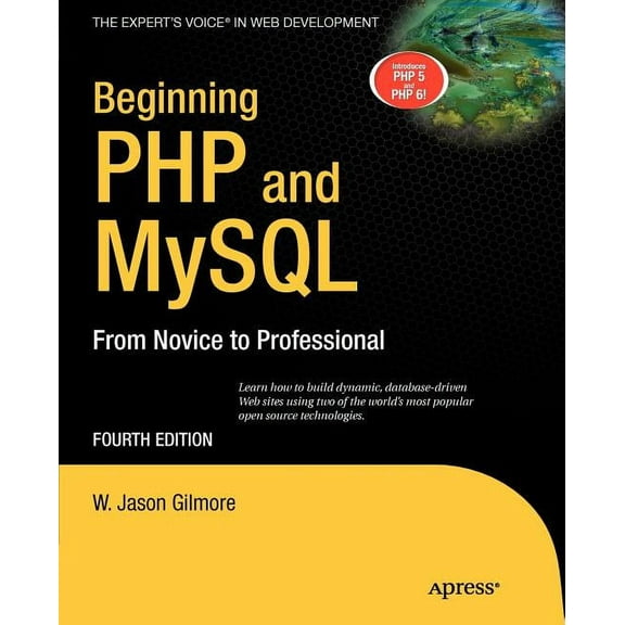 Expert's Voice in Web Development Beginning PHP and MySQL: From Novice to Professional, (Paperback)