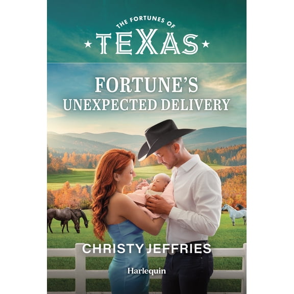Fortunes of Texas: Lone Star Windfall Fortune's Unexpected Delivery: An Instant-Family Western Romance, Book 4, (Paperback)