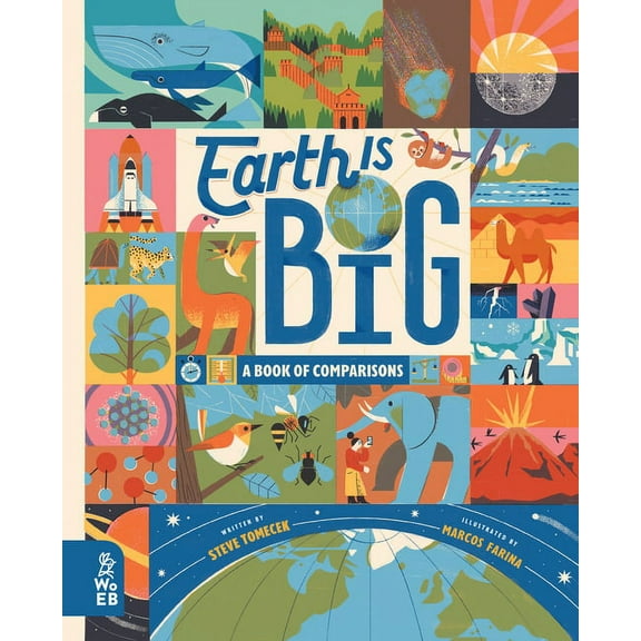 Earth Is Big: A Book of Comparisons, (Hardcover)