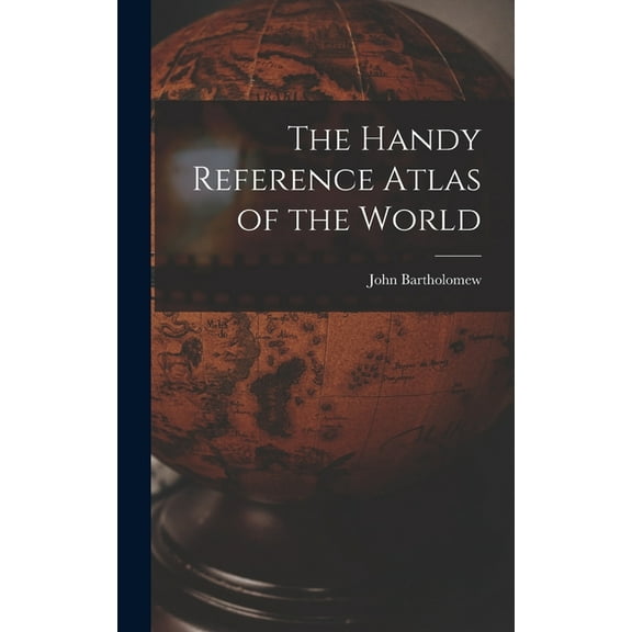 The Handy Reference Atlas of the World, (Hardcover)