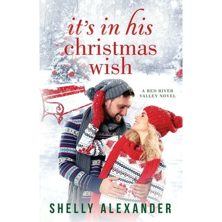 Red River Valley Novel It s In His Christmas Wish Book 7 (Paperback)