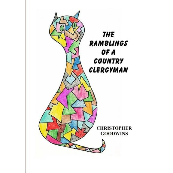 The Ramblings of a Country Clergyman, (Paperback)