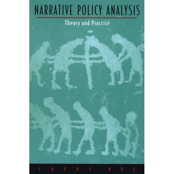 Narrative Policy Analysis: Theory and Practice, (Paperback)
