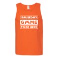 thumbnail image 2 of I Paused My Game to be Here Gaming Sports Mens Graphic Tank Top, Orange, 2XL, 2 of 3