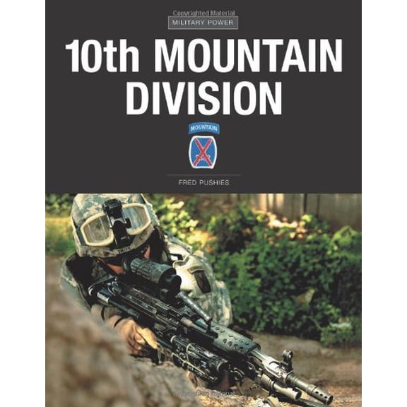 Pre-Owned 10th Mountain Division (Military Power) (Paperback) 0760333491 9780760333495