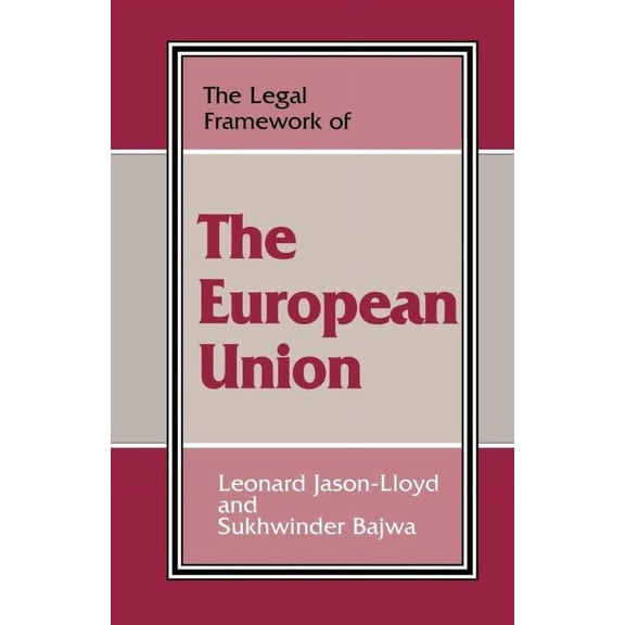 Legal Framework Series The Legal Framework of the European Union, (Paperback)
