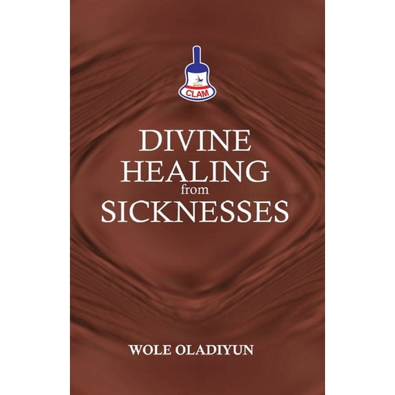 Divine Healing From Sicknesses, (Paperback)